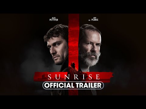 Sunrise (2024) Official Trailer - Alex Pettyfer, Guy Pearce, Kurt Yaeger