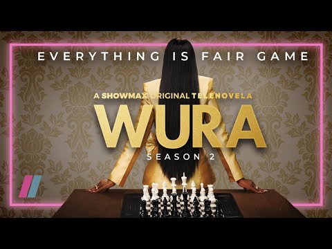 Wura Season 2 | Tease trailer | A Showmax Original